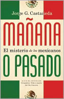 download Ma�ana o pasado : El misterio de los mexicanos book