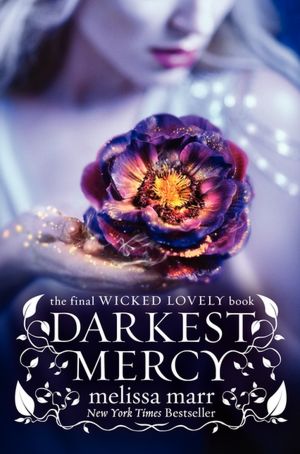 Darkest Mercy (Wicked Lovely Series #5)