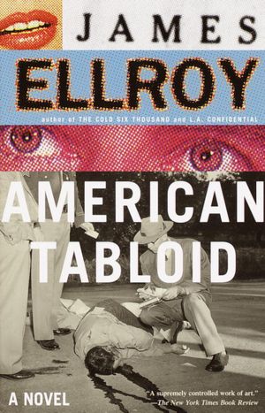 American Tabloid (American Underworld Trilogy #1)