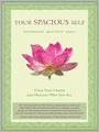 Your Spacious Self: Clear Your Clutter and Discover Who You Are