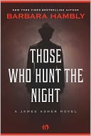 Those Who Hunt the Night by Barbara Hambly: NOOK Book Cover