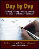 Day by Day: Refining Writing Workshop Through 180 Days of Reflective Practice