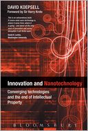Innovation and Nanotechnology: Converging technologies and the end of Intellectual Property