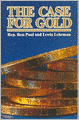 The Case for Gold: A Minority Report of the U.S. Gold Commission