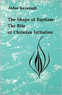The Shape Of Baptism