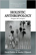 Holistic Anthropology