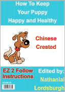 download How To Keep Your Chinese Crested Happy and Healthy book