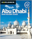 Abu Dhabi Mini Visitors' Guide, 3rd: Maximizing your holiday, minimizing your hand luggage