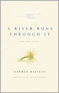 A River Runs Through It and Other Stories
