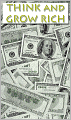 THINK and GROW RICH - (Complete Original Unabridged Text) [NOOK OPTIMIZED]