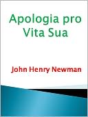 Apologia Pro Vita Sua w/ DirectLink Technology (Religious Book)