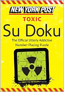 New York Post Toxic Su Doku: 150 Easy to Medium Puzzles