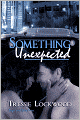Something Unexpected (Interracial Erotic Romance)
