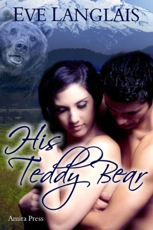 His Teddy Bear [Shifter Erotic Romance]