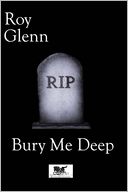 Bury Me Deep