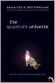 The Quantum Universe: (And Why Anything That Can Happen, Does)