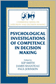 Psychological Investigations of Competence in Decision Making