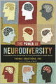 The Power of Neurodiversity: Unleashing the Advantages of Your Differently Wired Brain (published in hardcover as Neurodiversity)