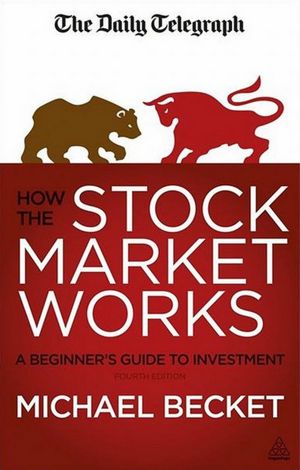 How the Stock Market Works: A Beginner's Guide to Investment