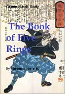The Book of Five Rings by Miyamoto Musashi
