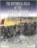 The Historical Atlas of the Civil War
