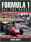 Formula 1: All the Races: The World Championship Race-By-Race, 1950 to 2011