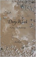 Dirty Work — Rooksbridge #1