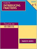 Teaching Arithmetic: Lessons for Introducing Fractions Grades 4-5