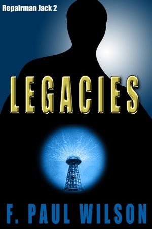 Legacies (Repairman Jack Series #2)