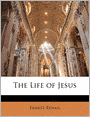 The Life Of Jesus