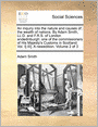 An Inquiry into the Nature and Causes of the Wealth of Nations