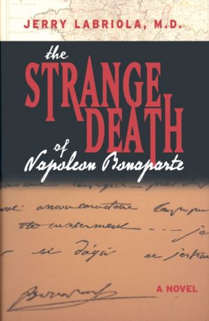 The Strange Death of Napoleon Bonaparte