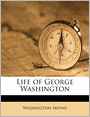 The Life of George Washington