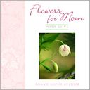 Flowers for Mom