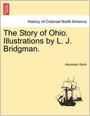 The Story of Ohio. Illustrations by L. J. Bridgman.