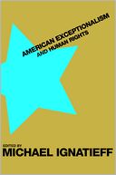 American Exceptionalism and Human Rights