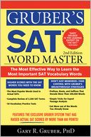 Gruber's SAT Word Master, 2E: The Most Effective Way to Learn the Most Important SAT Vocabulary Words
