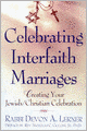 Celebrating Interfaith Marriages: Creating Your Jewish/Christian Ceremony