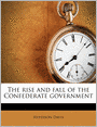 The rise and fall of the Confederate government