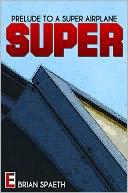 Prelude to a Super Airplane
