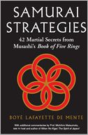 Samurai Strategies: 42 Martial Secrets from Musashi's Book of Five Rings
