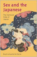 Sex and the Japanese: The Sensual Side of Japan
