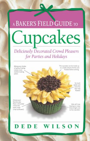 Baker's Field Guide to Cupcakes