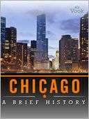 Chicago: A Brief History