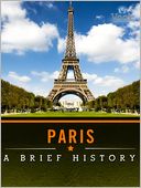 Paris: A Brief History