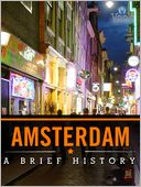 Amsterdam: A Brief History