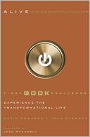 Alive: Experience the Transformational Life