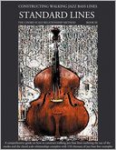 Constructing Walking Jazz Bass Lines Book Iii - Walking Bass Lines - Standard Lines
