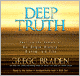 Deep Truth: Igniting the Memory of Our Origin, History, Destiny, and Fate