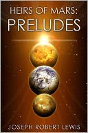 Heirs of Mars: Preludes